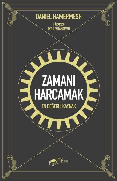 Zamanı Harcamak - En Değerli Kaynak