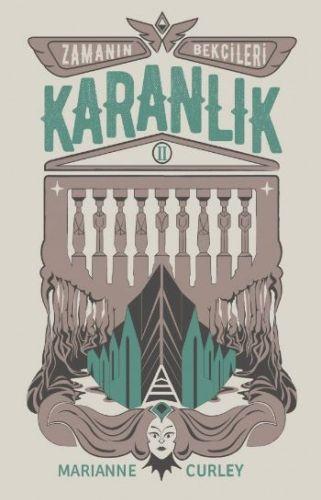 Zamanın Bekçileri 2 - Karanlık (Ciltli)