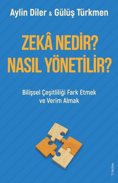Zekâ Nedir? Nasıl Yönetilir?