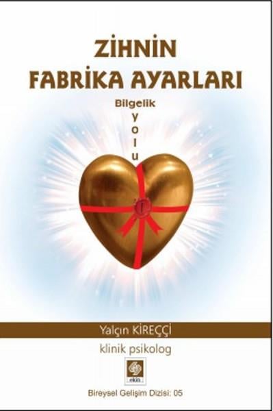 Zihnin Fabrika Ayarları - Bilgelik Yolu