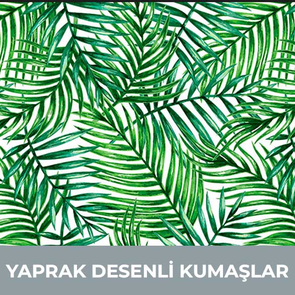 yaprak desenli kumaşlar