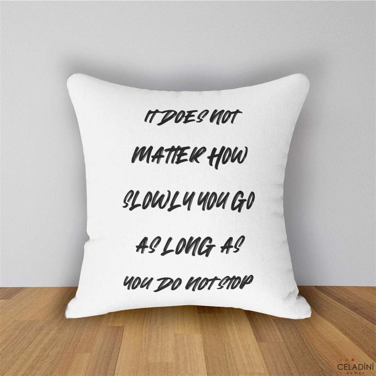 It does not matter how slowly Yazılı Kırlent Kumaşı