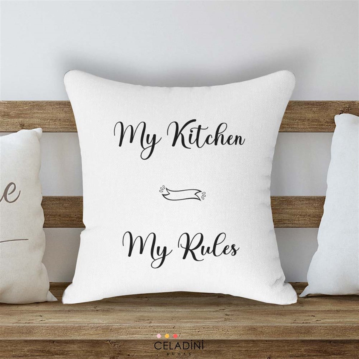 My Kitchen My Rules Kırlent Kumaşı (Versiyon-1)