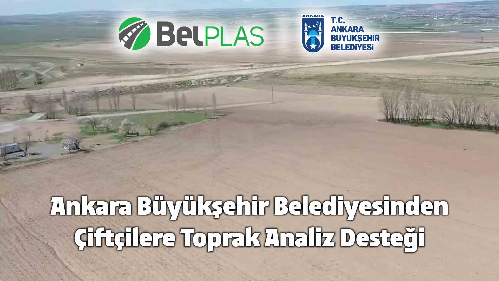 Ankara Büyükşehir Belediyesinden Çiftçilere Toprak Analiz Desteği