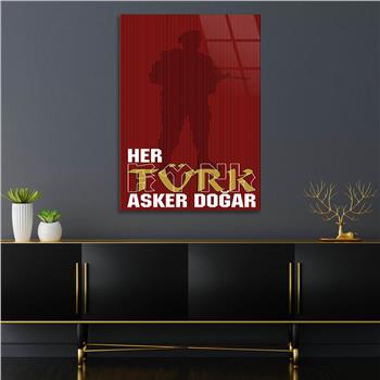 HER TÜRK ASKER DOĞAR YAZILI CAM TABLO