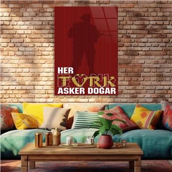HER TÜRK ASKER DOĞAR YAZILI CAM TABLO
