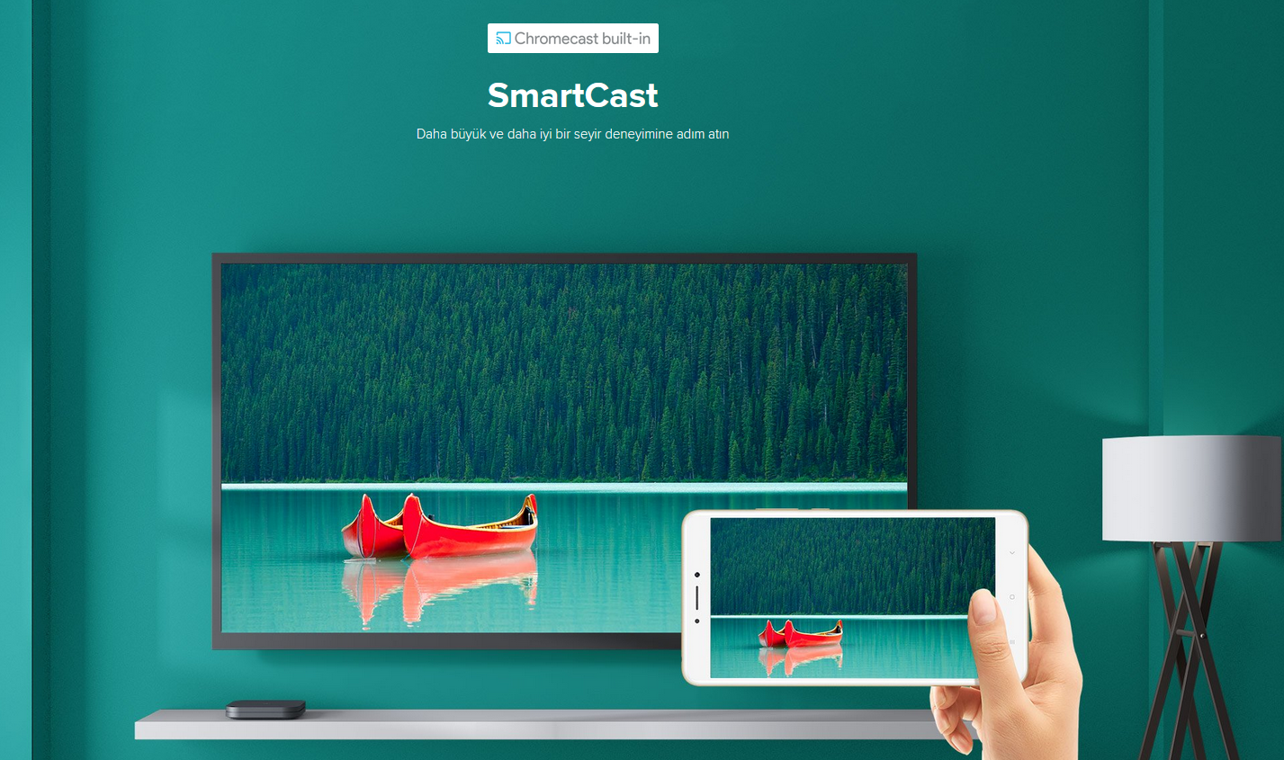 SmartCast  Daha büyük ve daha iyi bir seyir deneyimine adım atın