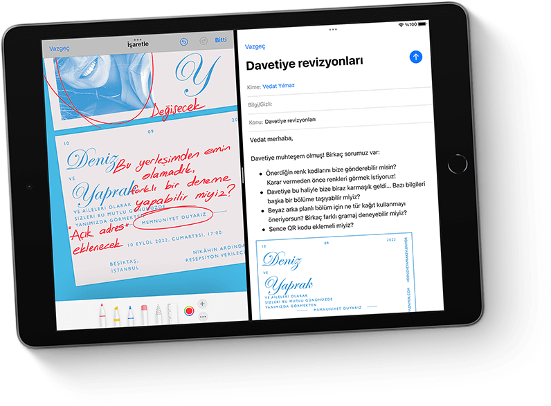   Büyük Multi‑Touch ekrana özel tasarlanan iPadOS, güçlü ve kullanıcı dostu bir deneyim sunuyor.iPadOS, keşfedeceğiniz daha fazla multitasking özelliği, aradığınız bilgileri bulmanın ve düzenlemenin yeni yolları ve gelişmiş not alma teknikleriyle iPad’in becerilerini daha da ileri taşıyor.