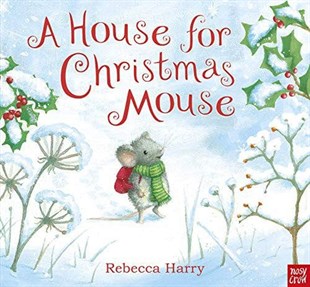 Nosy Crow A House for Christmas Mouse