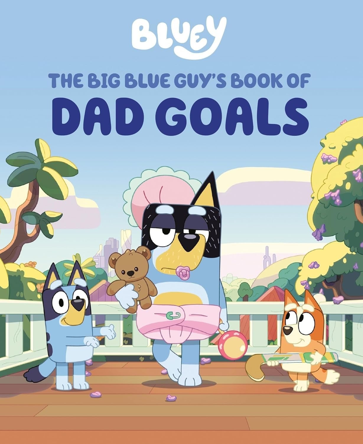 Bluey - The Big Blue Guys Book of Dad Goals
