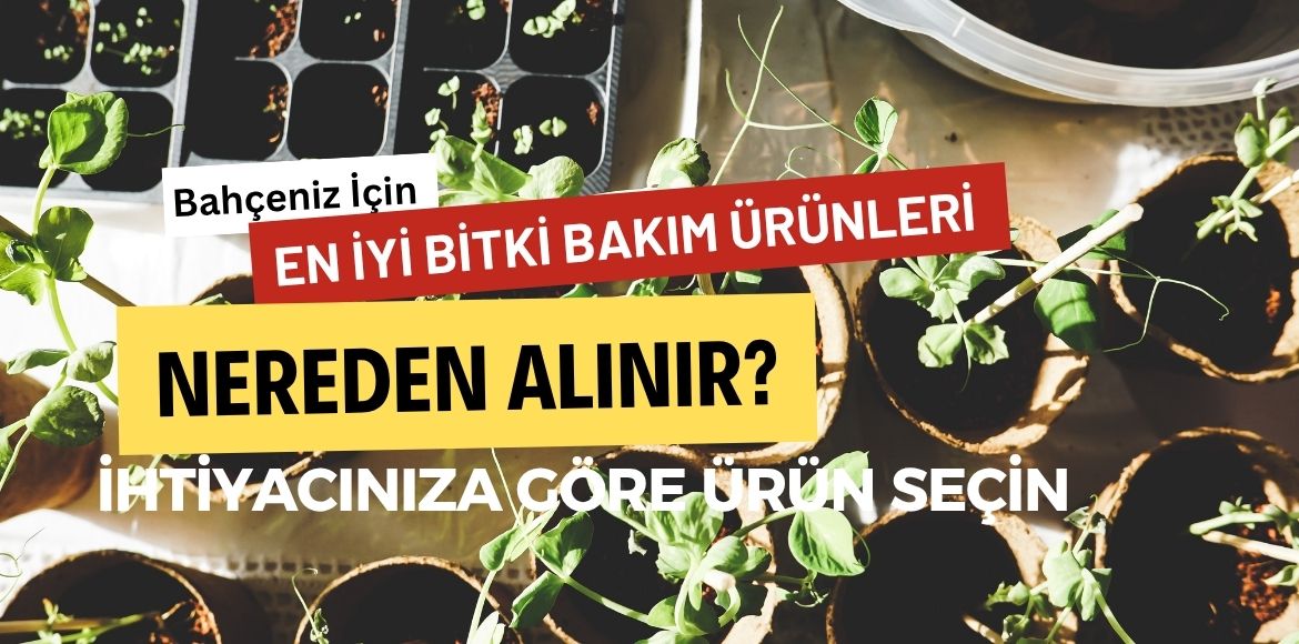 Bitki Bakım Ürünleri