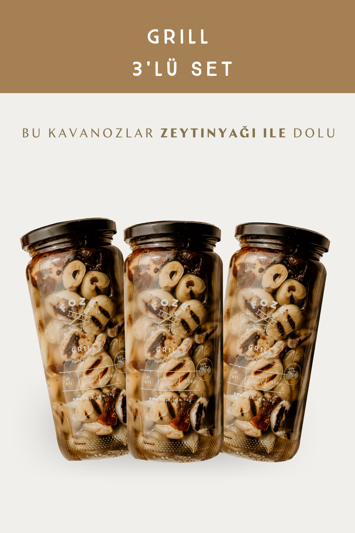 Foze Grill ( Izgara ) Yeşil Zeytin 450 gr (3'LÜ SET) Soğuk Sıkım Sızma Zeytinyağlı
