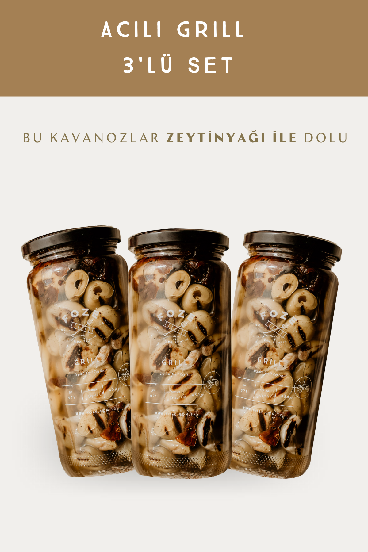 Foze Acılı Grill ( Izgara ) Yeşil Zeytin 450 Gr (3'lü Set) Soğuk Sıkım Sızma Zeytinyağlı