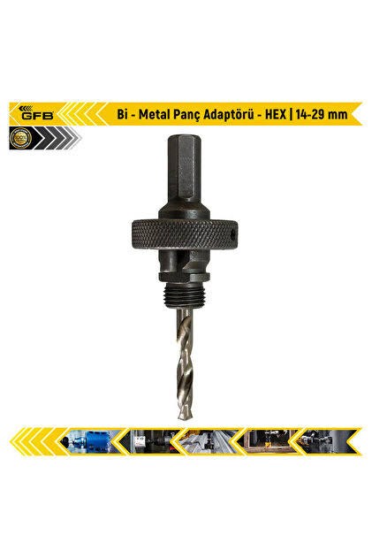 HIRDAVATGFB012.09.3360GFB Bİ-METAL HEX 14-29 MM METAL PANÇ ADAPTÖRÜ 4860GFB Bİ-METAL HEX 14-29 MM METAL PANÇ ADAPTÖRÜ 4860