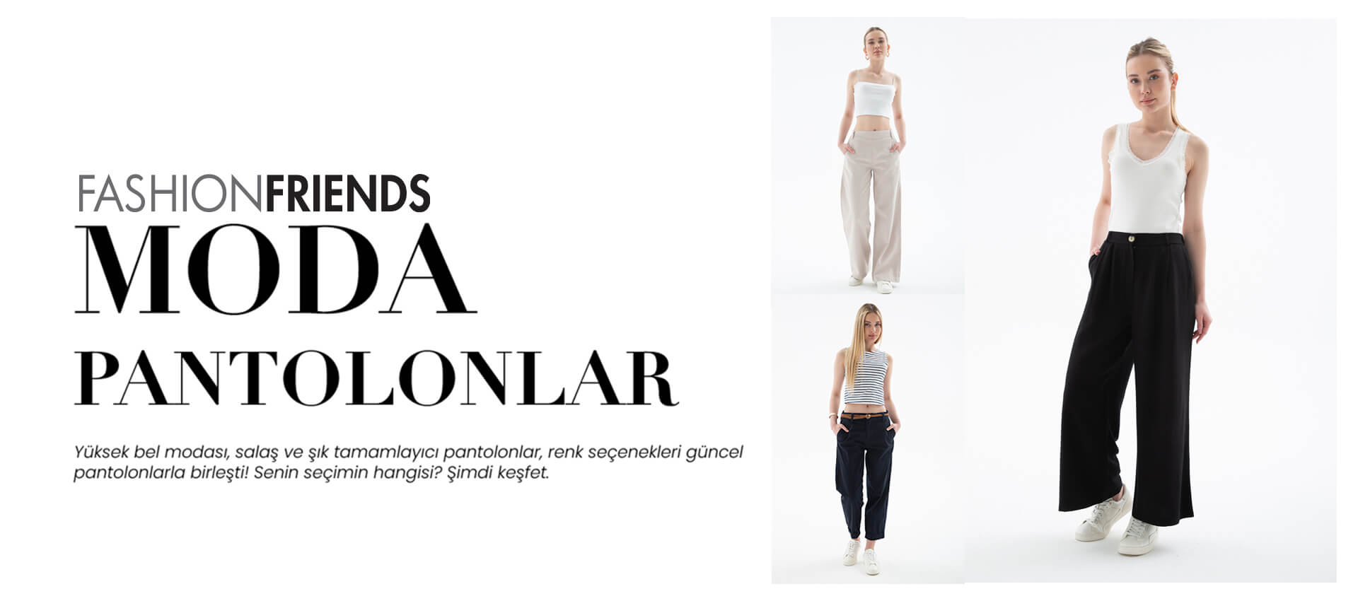 Yaz Pantolon Koleksiyonu