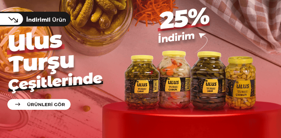 Ulus Turşu Çeşitlerinde %25 İndirim