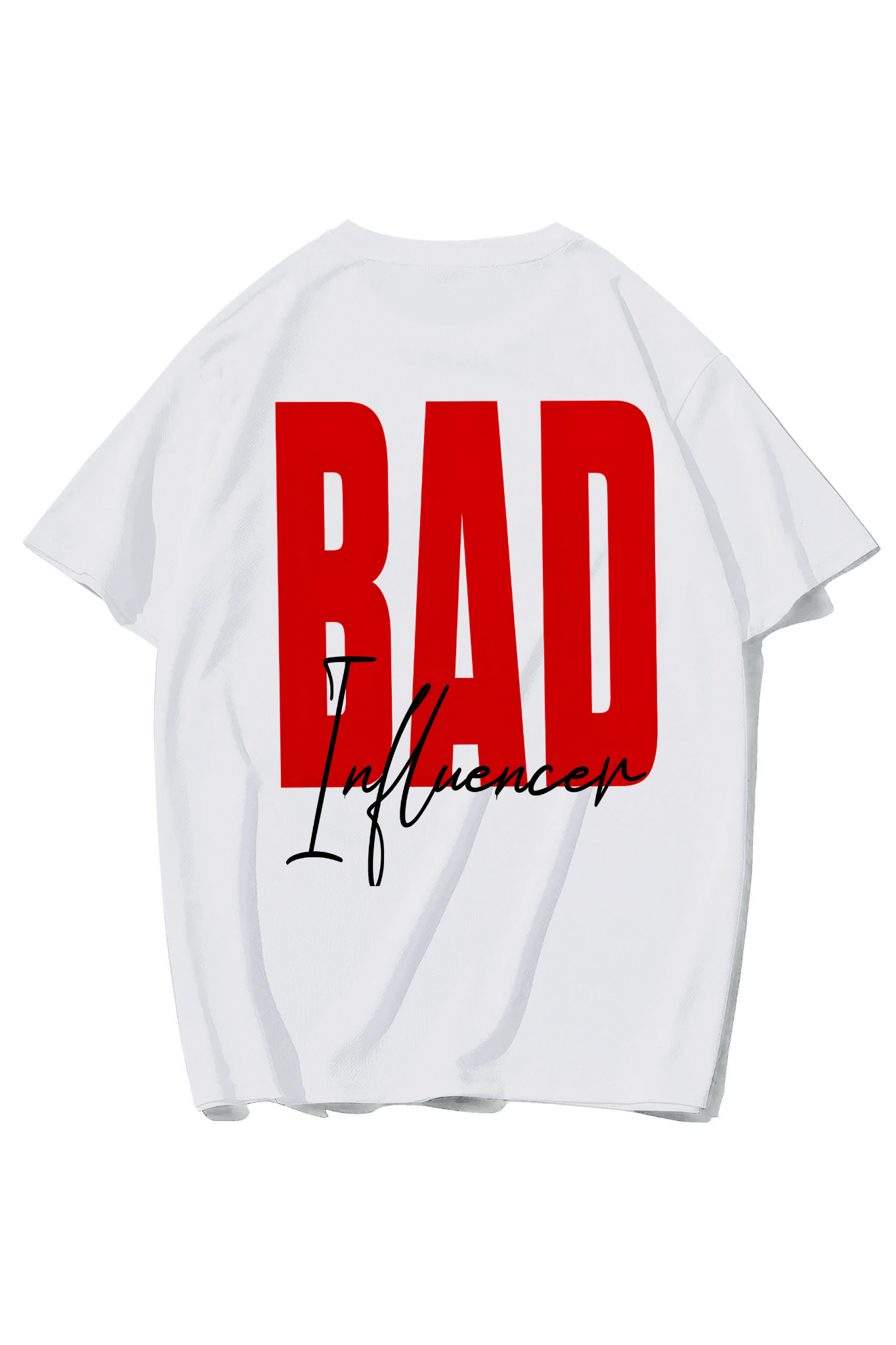 BRZ Collection Unisex Oversize Bad Influencer T-shirt (BEYAZ)