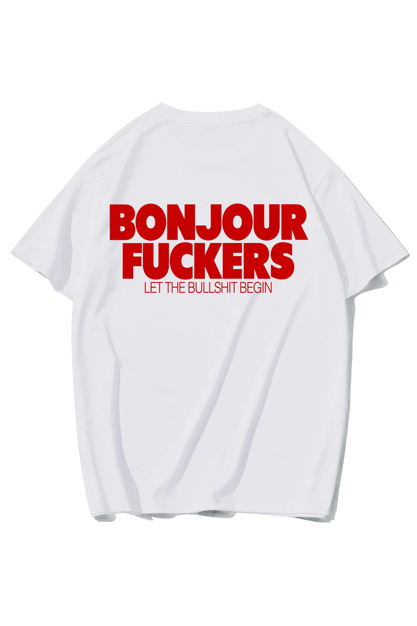 BRZ Collection Unisex Oversize Bonjour Fuckers T-shirt (BEYAZ)