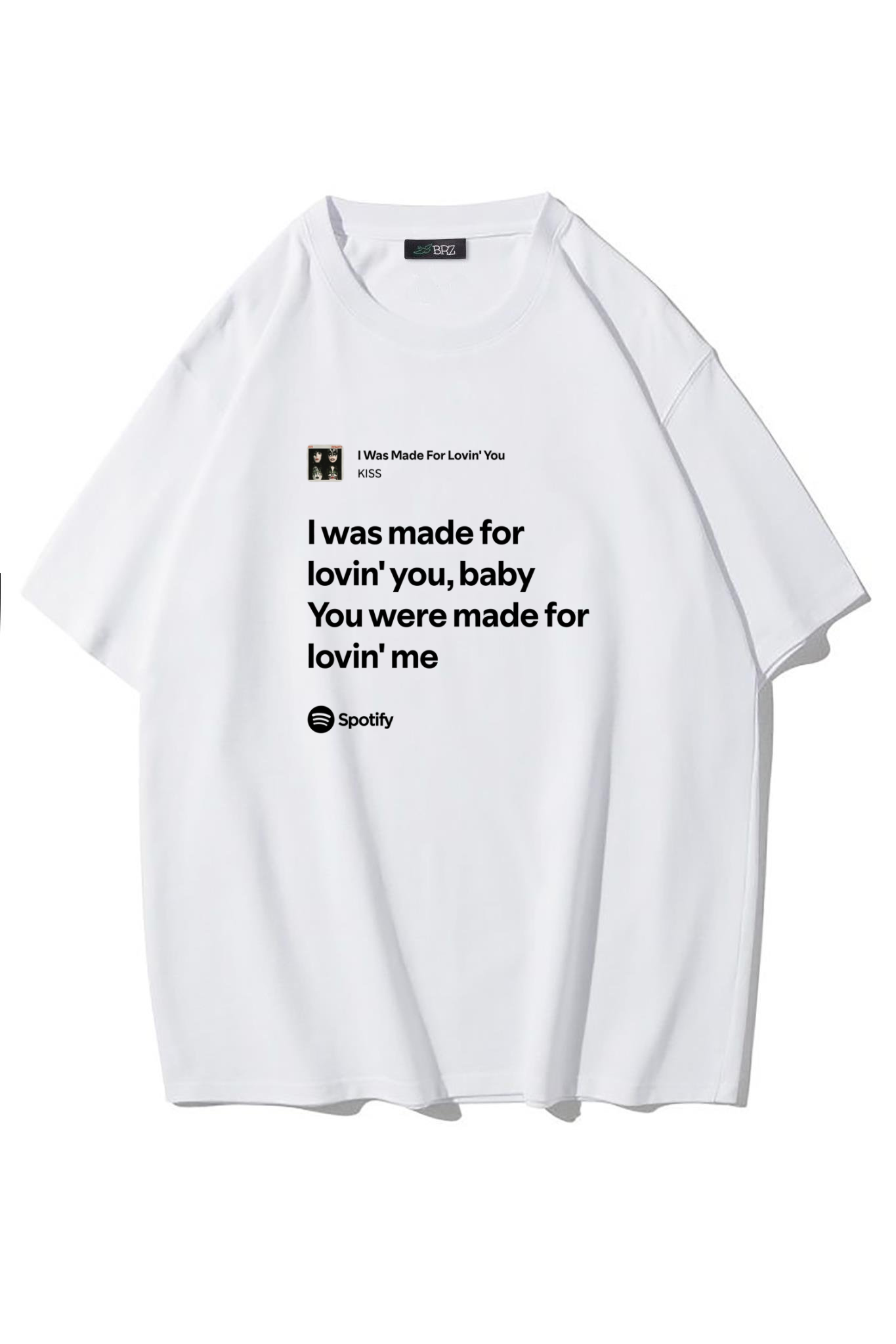 BRZ Collection Unisex Oversize Kiss - I Was Made For Lovin You T-shirt (BEYAZ)