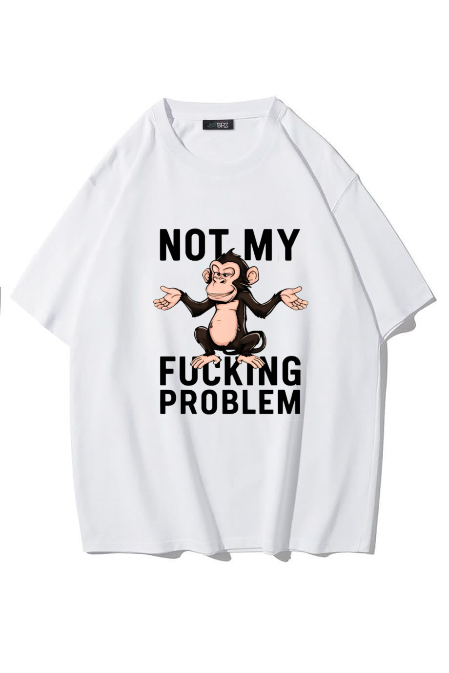BRZ Collection Unisex Oversize Not My F*cking Problem T-shirt (BEYAZ)