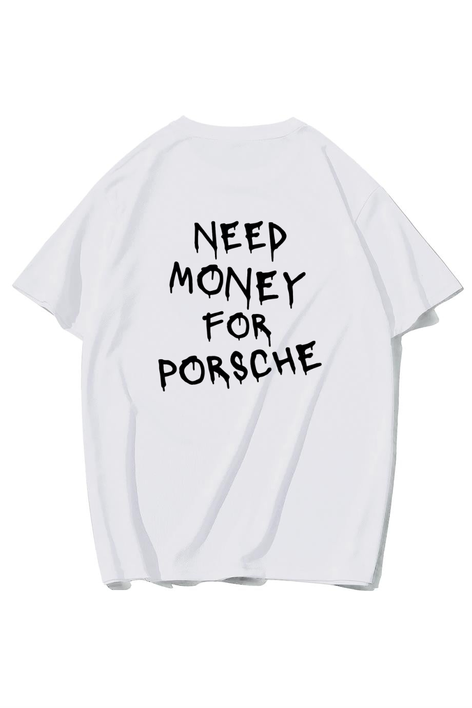 BRZ Collection Unisex Oversize PORSCHE Need Money For PORSCHE T-shirt (BEYAZ)