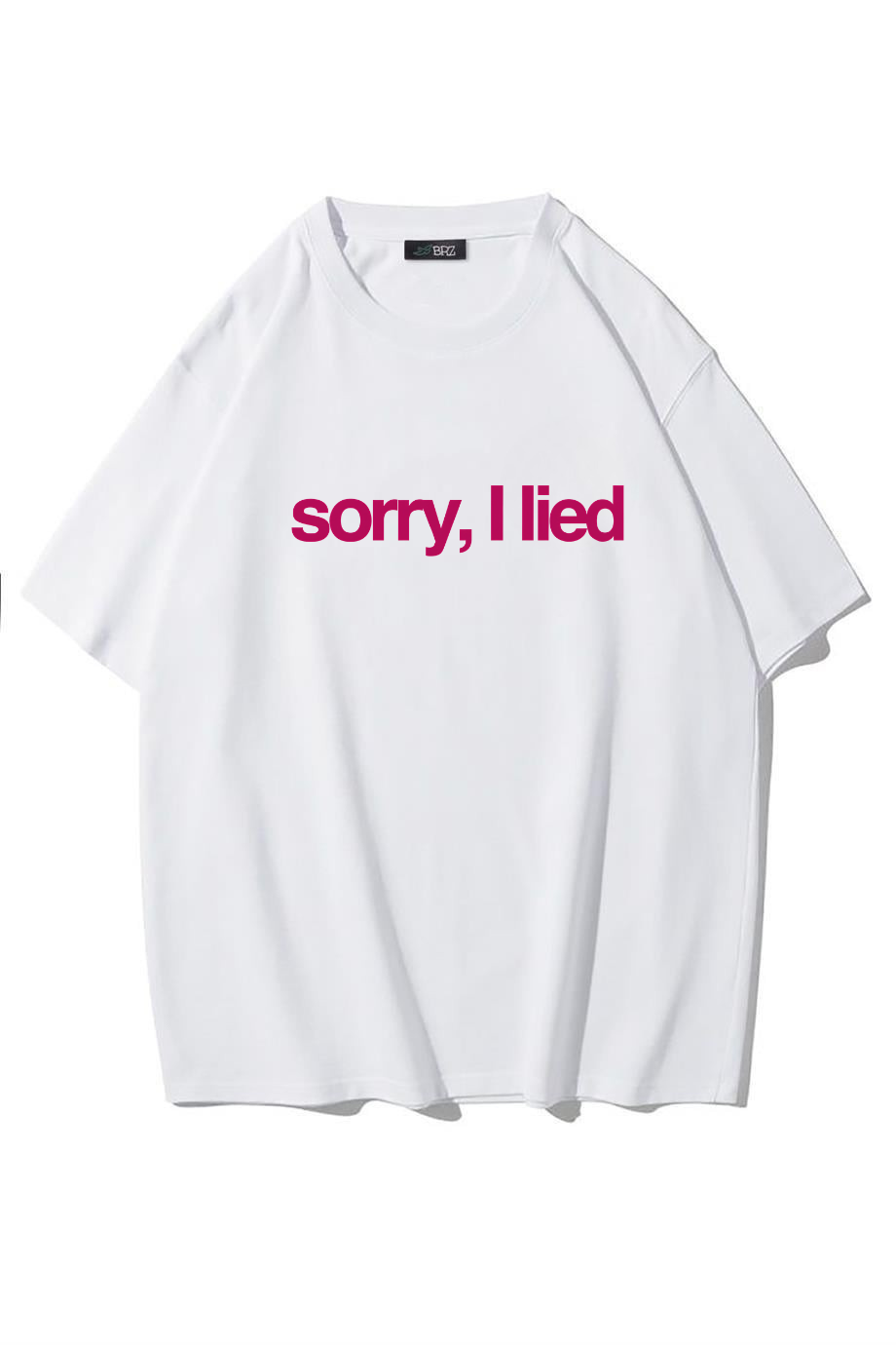 BRZ Collection Unisex Oversize Sorry, I Lied T-shirt (BEYAZ)
