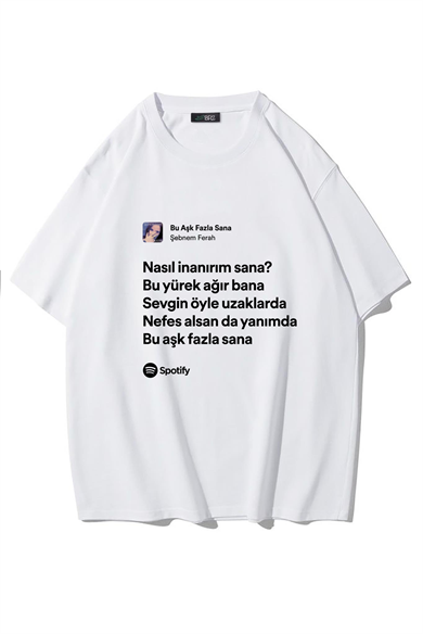 BRZ Collection Unisex Oversize Bu Aşk Fazla Sana - Şebnem Ferah T-shirt (BEYAZ)