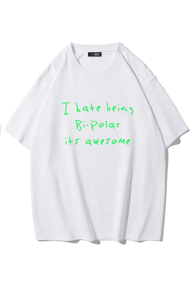 BRZ Collection Unisex Oversize I hate being Bi-Polar its awesome T-shirt (BEYAZ)