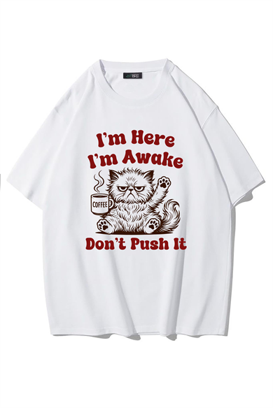 BRZ Collection Unisex Oversize Im Here Im Awake Dont Push It T-shirt (BEYAZ)