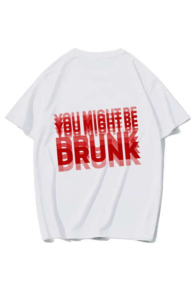 BRZ Collection Unisex Oversize (Red) You Might Be Drunk (Red) T-shirt BEYAZ