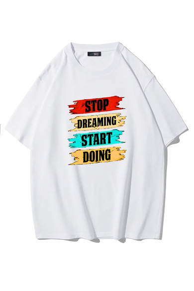 BRZ Collection Unisex Oversize Stop Dreaming Start Doing T-shirt (BEYAZ)