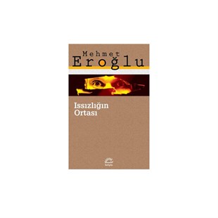 Mehmet Eroğlu - The Middle of Solitude - Baqqalia.com - The Best Shop to Buy Turkish Food and Products - Worldwide Free Shipping for Every Order Above 150 USD