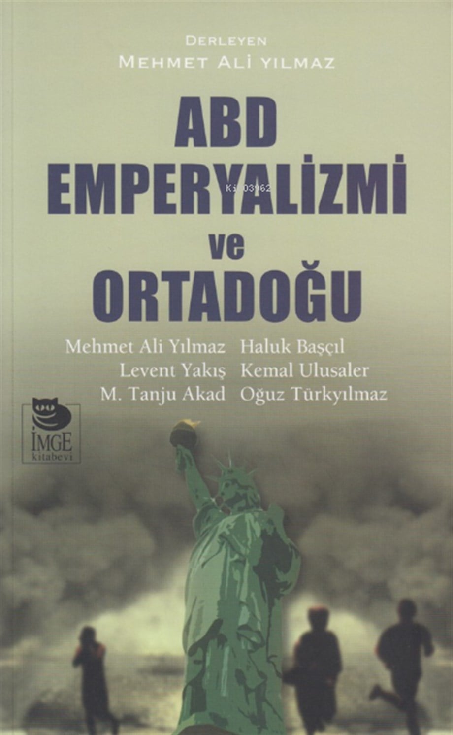 ABD Emperyalizmi ve Ortadoğu