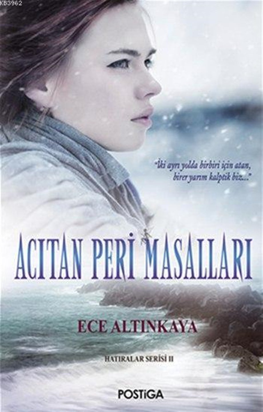 Acıtan Peri Masalları; Hatıralar Serisi 2. Kitap