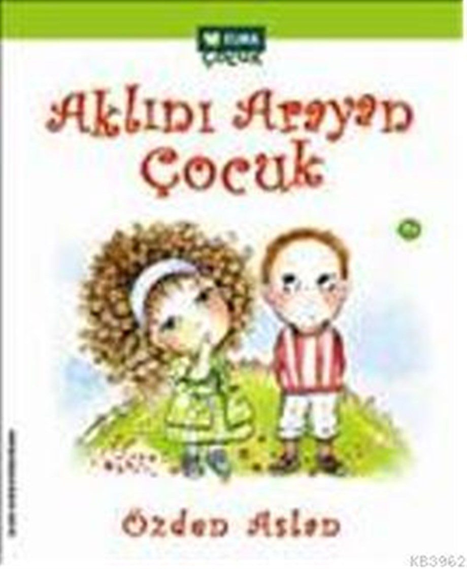 Aklını Arayan Çocuk