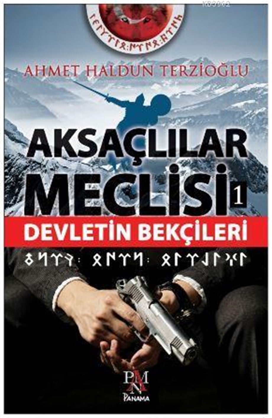 Aksaçlılar Meclisi -1 Devletin Bekçileri