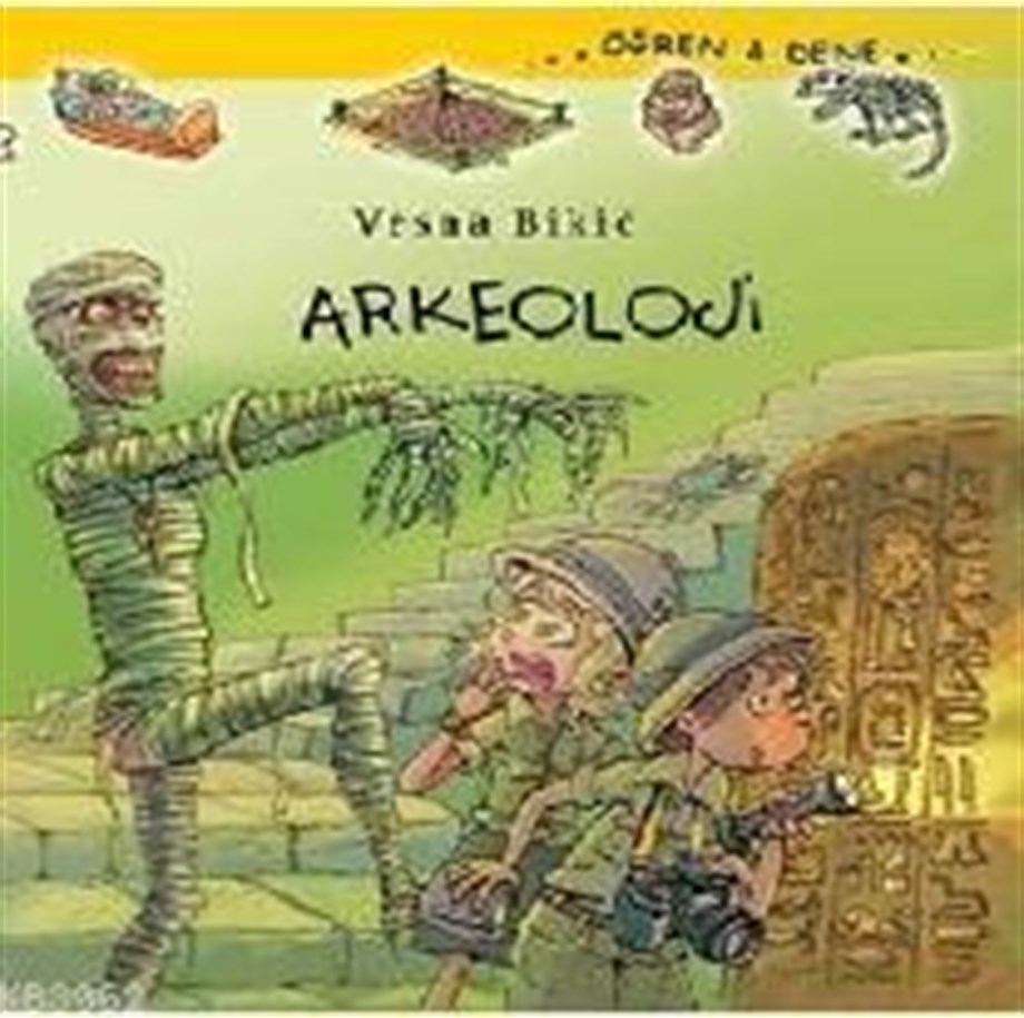 Arkeoloji; Öğren ve Dene