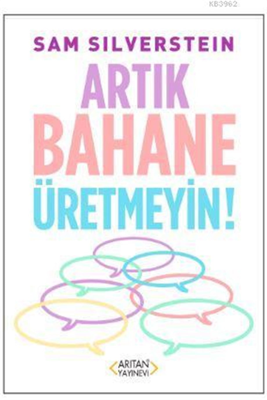 Artık Bahane Üretmeyin