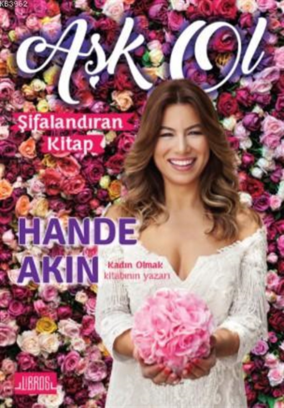 Aşk Ol; Şifalandıran Kitap