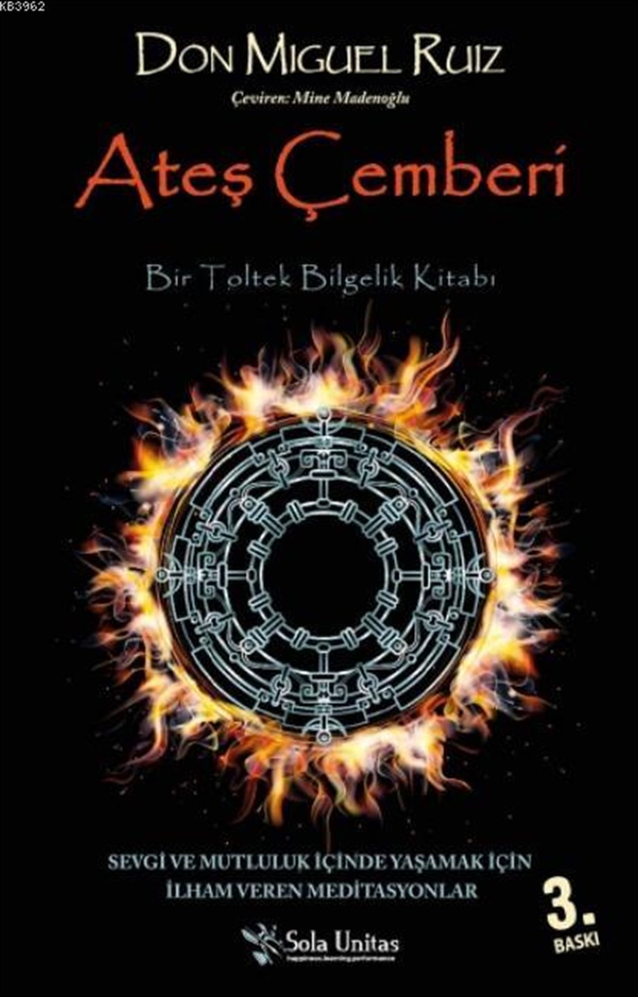 Ateş Çemberi; Bir Toltek Bilgelik Kitabı