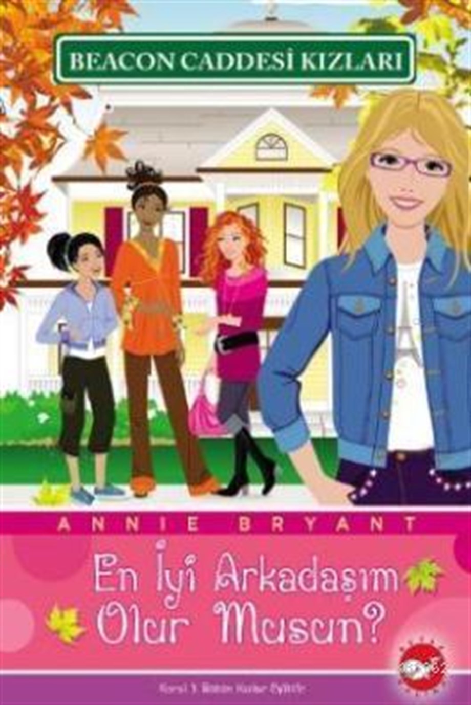 Beacon Caddesi Kızları 1; En İyi Arkadaşım Olur musun?