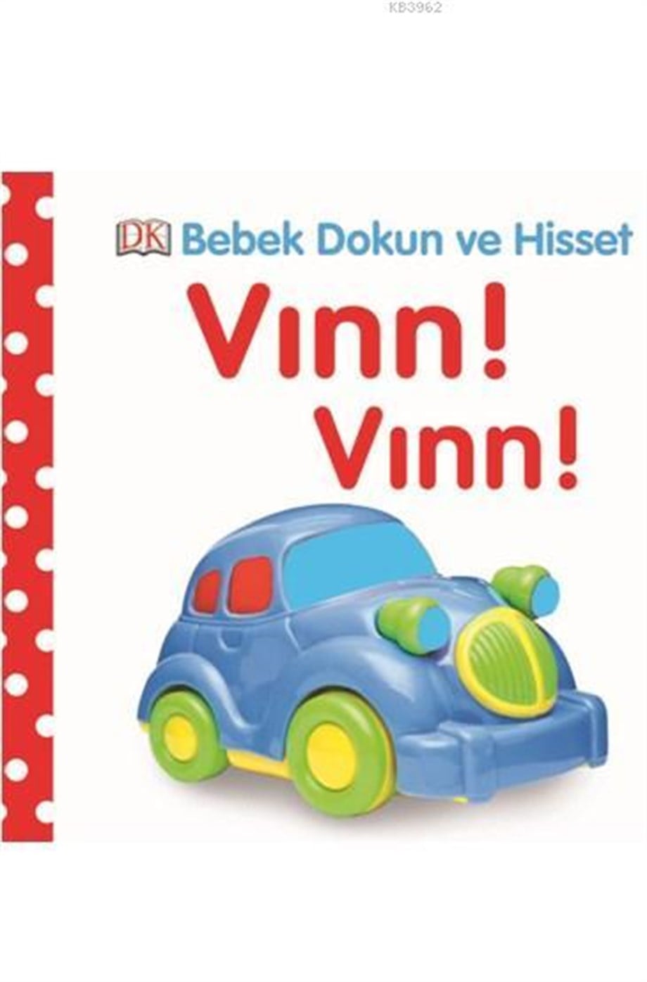 Bebek Dokun ve Hisset-Vınn! Vınn!