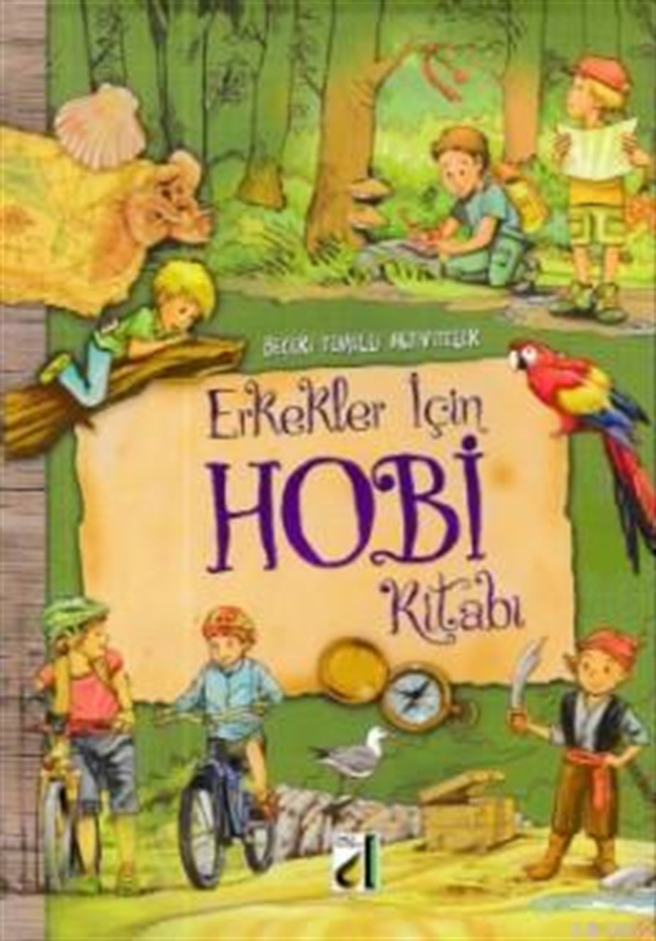 Beceri Temelli Aktiviteler - Erkekler İçin Hobi Kitabı