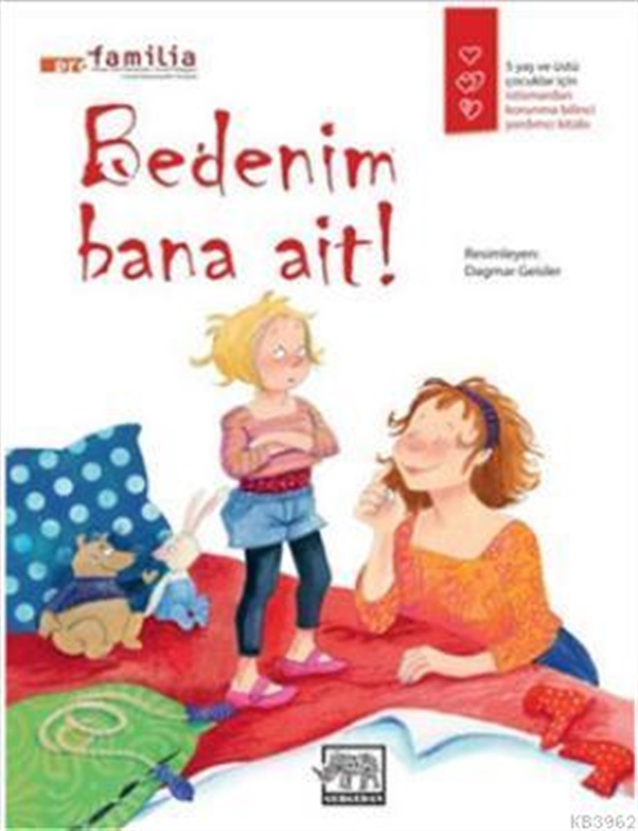 Bedenim Bana Ait; 5 Yaş ve Üstü Çocuklar İçin İstismardan Korunma Bilinci Yardımcı Kitabı