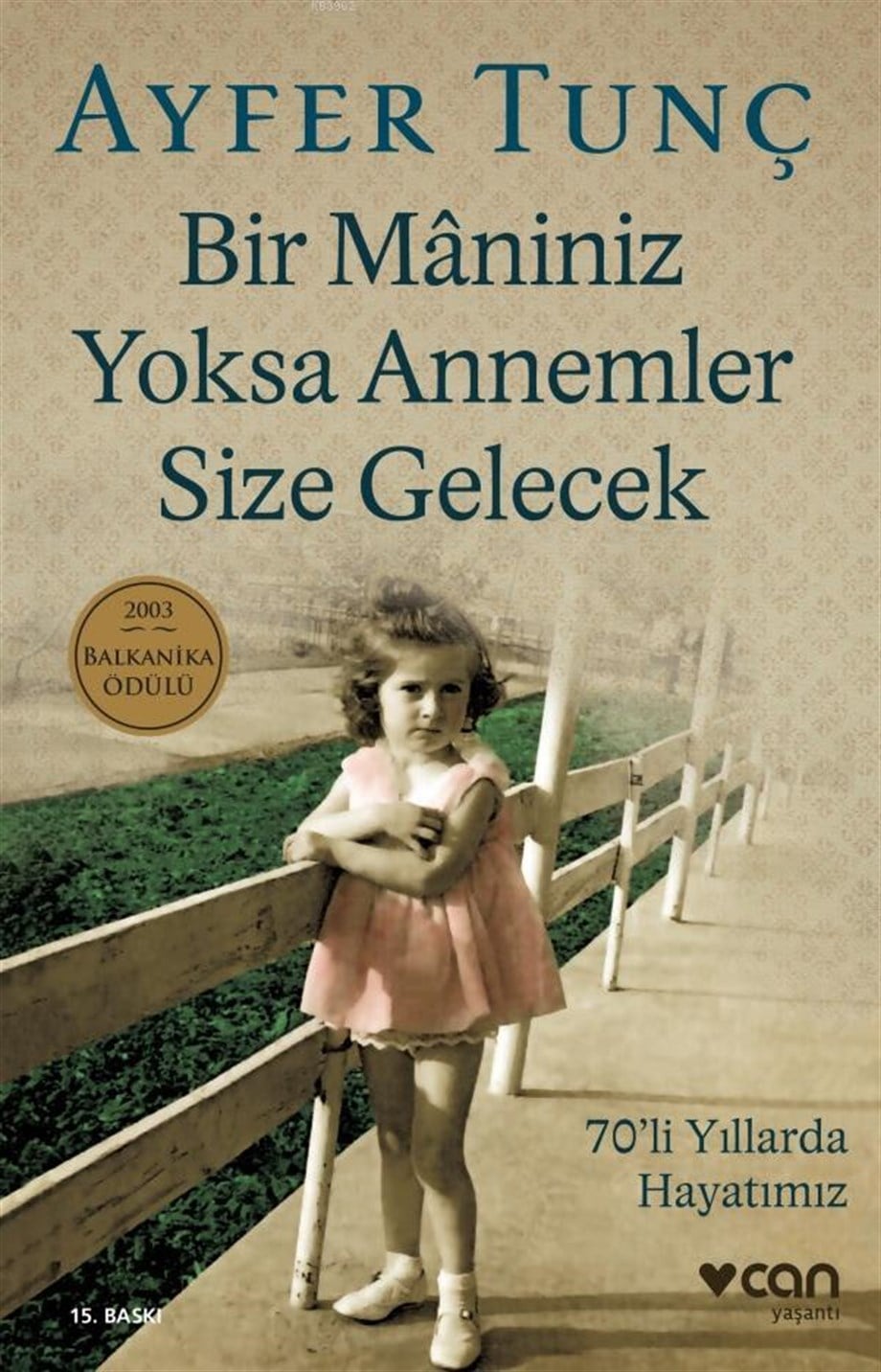 Bir Mâniniz Yoksa Annemler Size Gelecek; 2003 Balkanika Ödülü