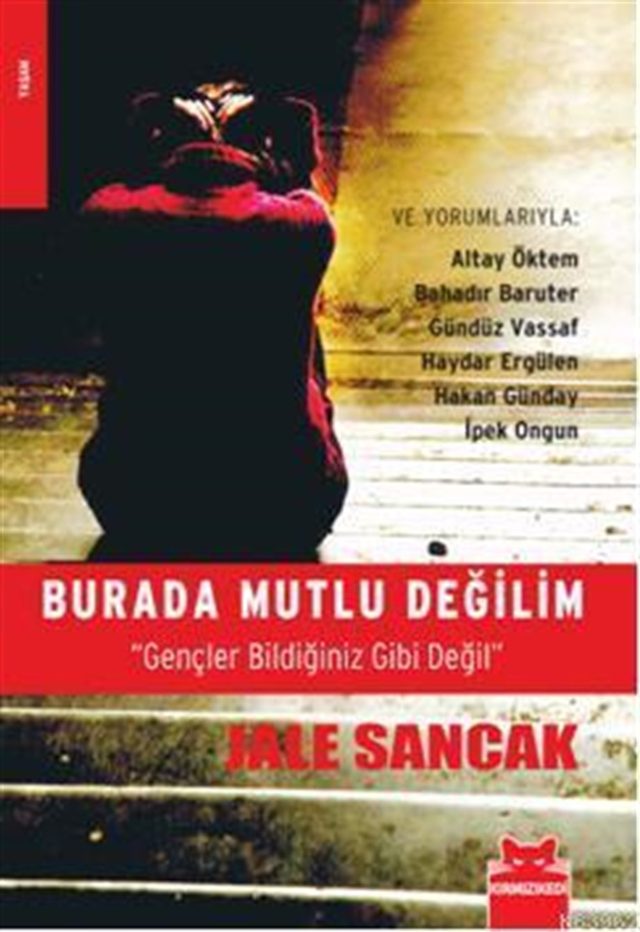 Burada Mutlu Değilim; 