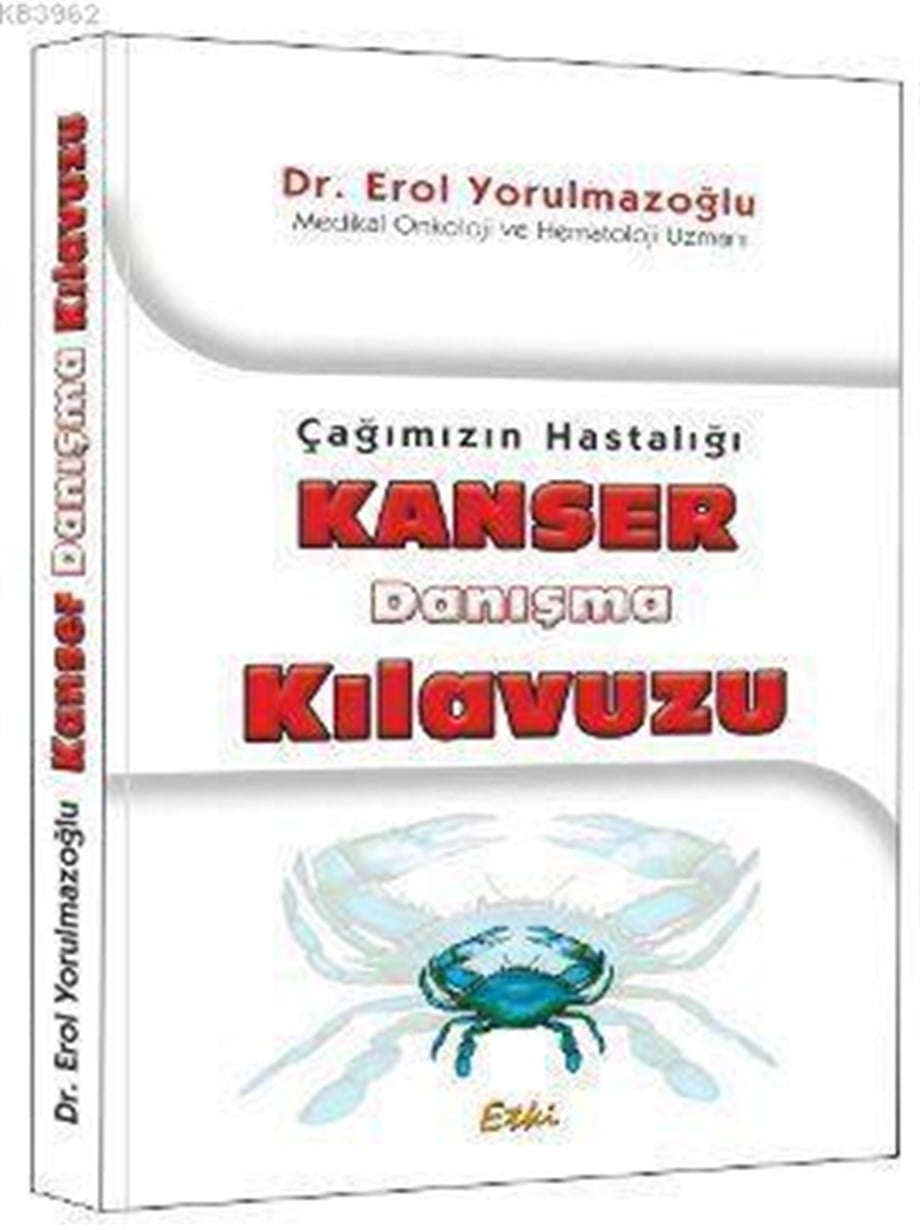 Çağımızın Hastalığı Kanser Danışma Kılavuzu