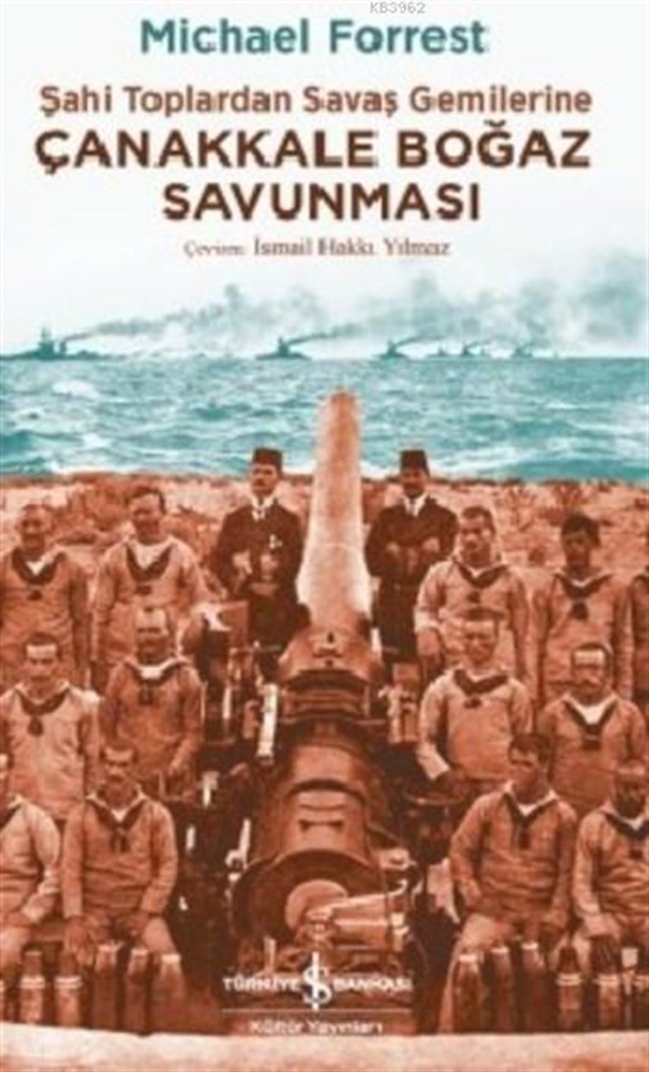 Çanakkale Boğaz Savunması; Şahi Toplardan Savaş Gemilerine