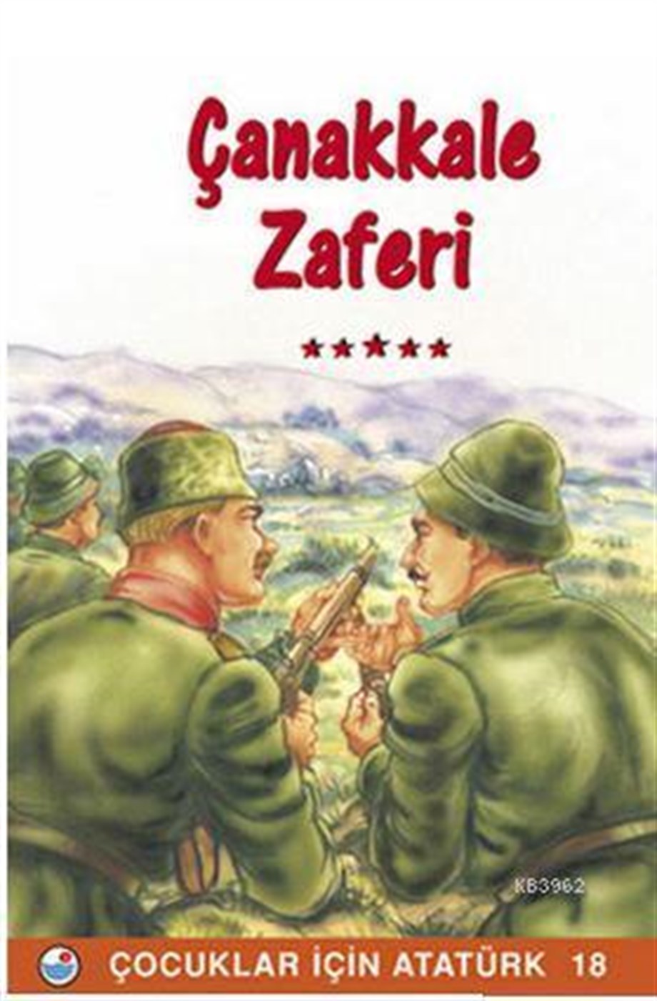 Çanakkale Zaferi; Çocuklar İçin Atatürk 18