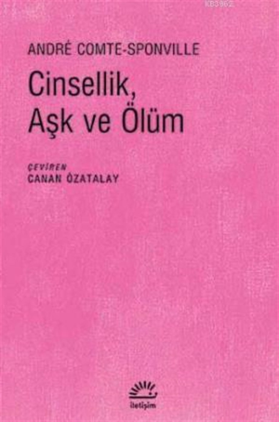 Cinsellik, Aşk ve Ölüm